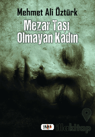 Mezar Taşı Olmayan Kadın