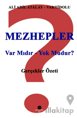 Mezhepler Var Mıdır - Yok Mudur?