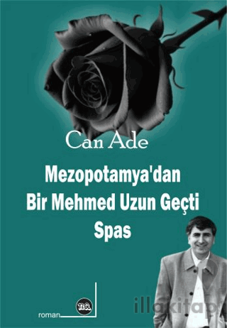 Mezopotamya’dan Bir Mehmed Uzun Geçti