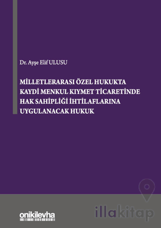 Milletlerarası Özel Hukukta Kaydi Menkul Kıymet Ticaretinde Hak Sahipl