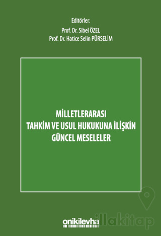 Milletlerarası Tahkim ve Usul Hukukuna İlişkin Güncel Meseleler