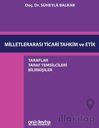 Milletlerarası Ticari Tahkim ve Etik