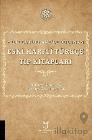 Milli Kütüphane'de Bulunan Eski Harfli Türkçe Tıp Kitapları