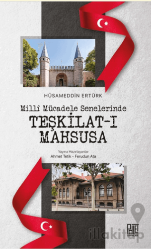 Milli Mücadele Senelerinde Teşkilat-ı Mahsusa