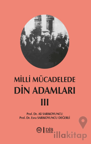 Milli Mücadelede Din Adamları 3. Cilt