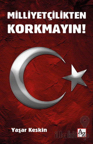 Milliyetçilikten Korkmayın!