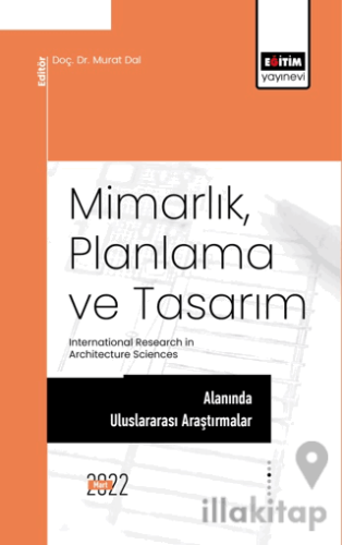 Mimarlık, Planlama ve Tasarım Alanında Uluslararası Araştırmalar