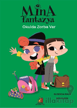 Mina Fantazya: Okulda Zorba Var