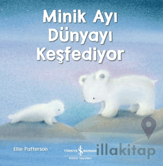 Minik Ayı Dünyayı Keşfediyor