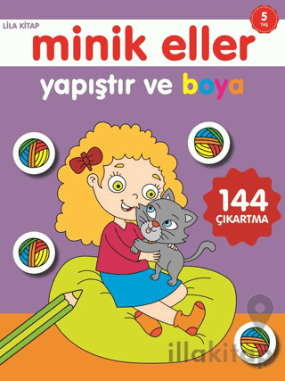 Minik Eller Yapıştır Ve Boya - Lila Kitap