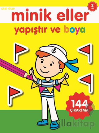 Minik Eller Yapıştır Ve Boya - Sarı Kitap