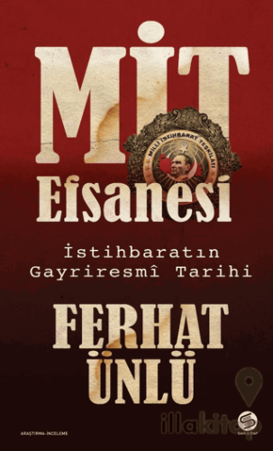 MİT Efsanesi - İstihbaratın Gayriresmi Tarihi