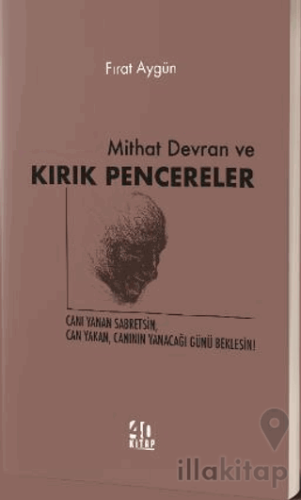 Mithat Devran ve Kırık Pencereler