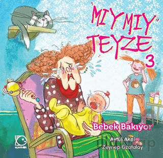 Mıymıy Teyze -3 Bebek Bakıyor