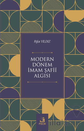 Modern Dönem İmam Şafii Algısı