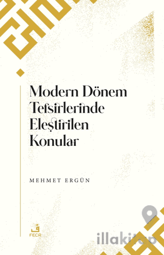 Modern Dönem Tefsirlerinde Eleştirilen Konular