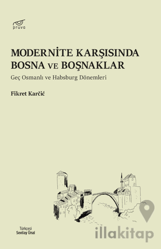 Modernite Karşısında Bosna ve Boşnaklar