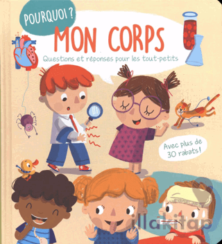 Mon Corps - Questions Et Reponses Pour Les Tout-Petits