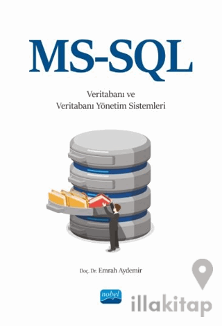 MS-SQL ile Veritabanı ve Veritabanı Yönetim Sistemleri