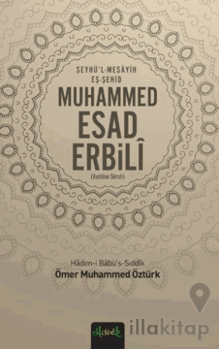 Muhammed Esad Erbili (K.S)