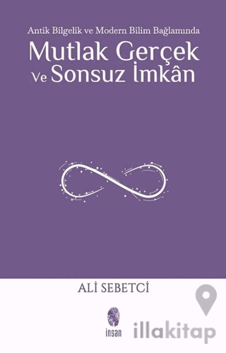 Mutlak Gerçek ve Sonsuz İmkan