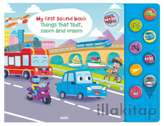 My First Sound Book: Things that toot, zoom and vroom