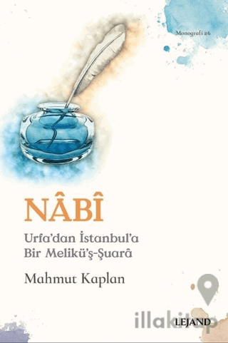 Nabi - Urfa'dan İstanbul'a Bir Melikü'ş-Şuara