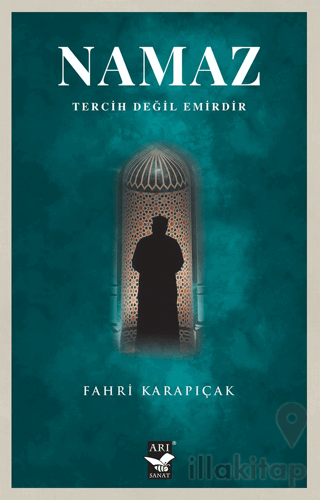 Namaz Tercih Değil Emirdir