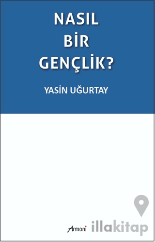 Nasıl Bir Gençlik?