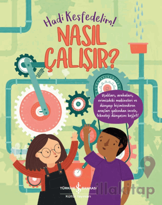 Nasıl Çalışır? - Hadi Keşfedelim!