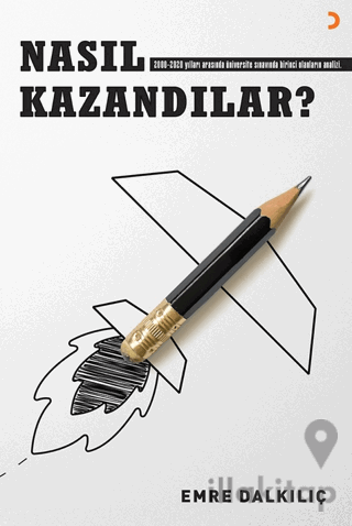 Nasıl Kazandılar?