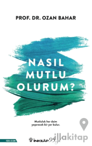 Nasıl Mutlu Olurum?