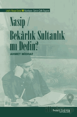 Nasip-Bekarlık Sultanlık mı Dedin?