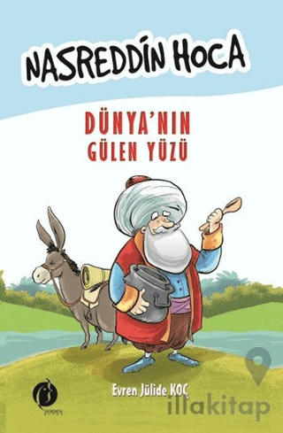 Nasreddin Hoca: Dünya’nın Gülen Yüzü