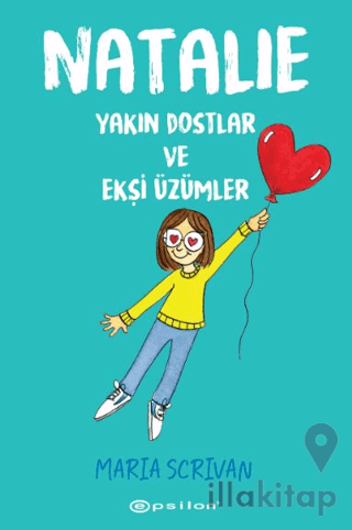 Natalie: Yakın Dostlar ve Ekşi Üzümler