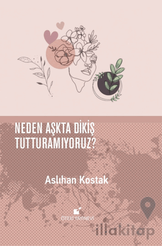 Neden Aşkta Dikiş Tutturamıyoruz?