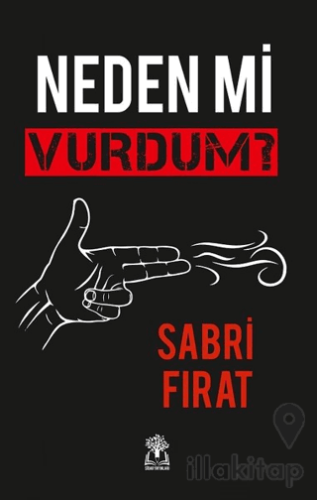 Neden Mi Vurdum?