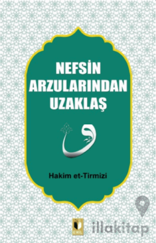 Nefsin Arzularından Uzaklaş