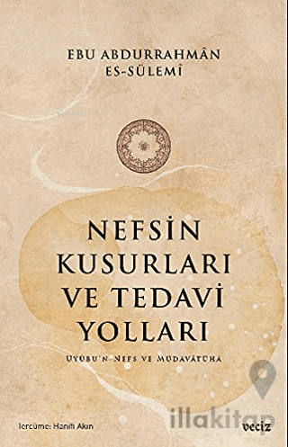 Nefsin Kusurları ve Tedavi Yolları