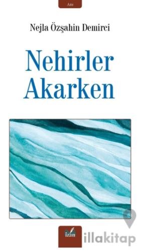 Nehirler Akarken