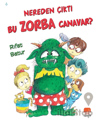 Nereden Çıktı Bu Zorba Canavar?