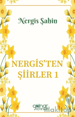 Nergis’ten Şiirler 1