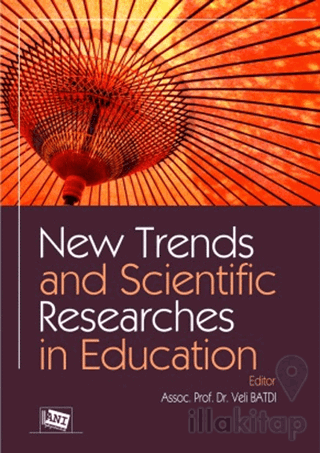 New Trends and Scientific Researches in Education