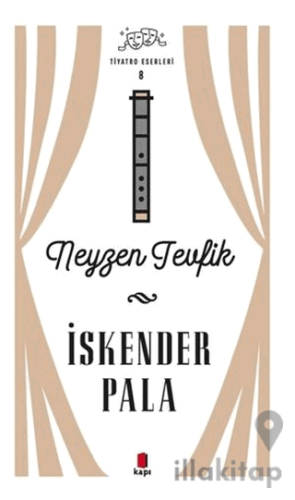 Neyzen Tevfik - Tiyatro Eserleri 8