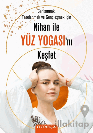 Nihan ile Yüz Yogasını Keşfet