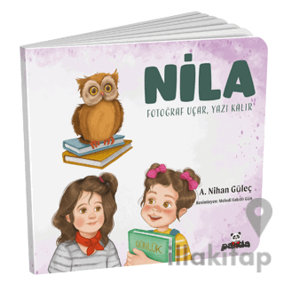 Nila - Fotoğraf Uçar, Yazı Kalır