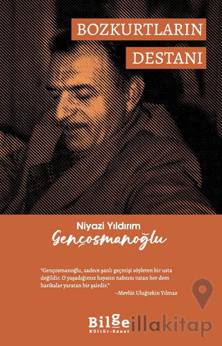 Niyazi Yıldırım Gençosmanoğlu Bozkurtların Destanı