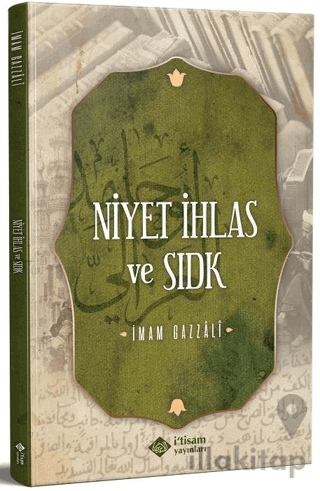 Niyet İhlas Ve Sıdk