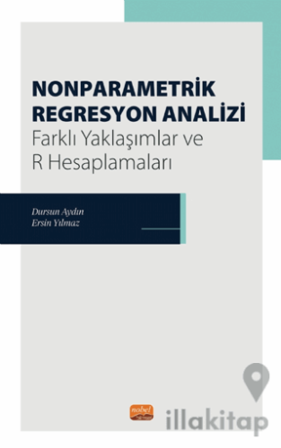 Nonparametrik Regresyon Analizi - Farklı Yaklaşımlar ve R Hesaplamalar