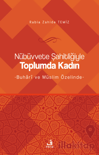 Nübüvvete Şahitliğiyle Toplumda Kadın